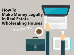 how to legally wholesale houses